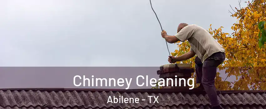  Chimney Cleaning Abilene - TX