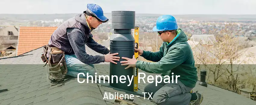  Chimney Repair Abilene - TX