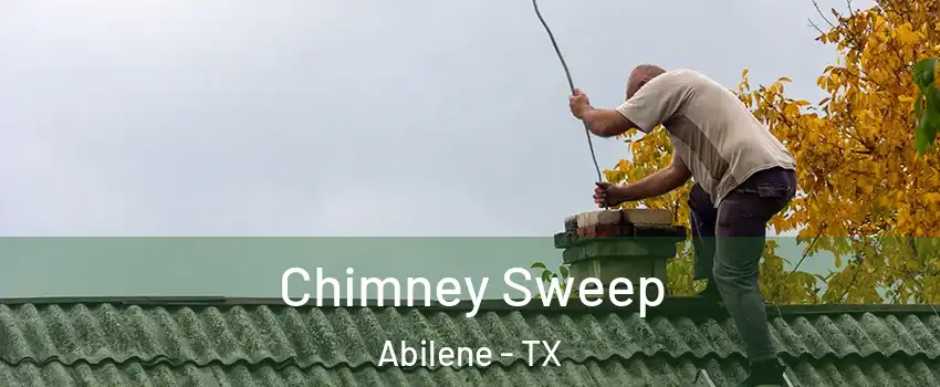  Chimney Sweep Abilene - TX