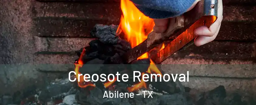  Creosote Removal Abilene - TX