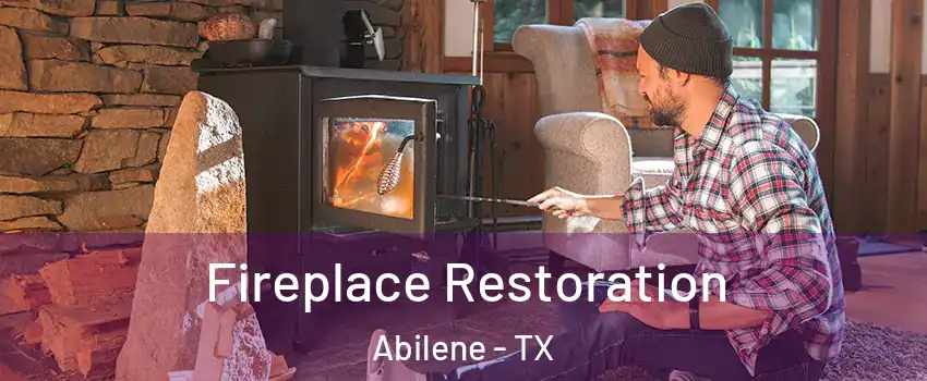 Fireplace Restoration Abilene - TX