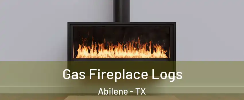  Gas Fireplace Logs Abilene - TX
