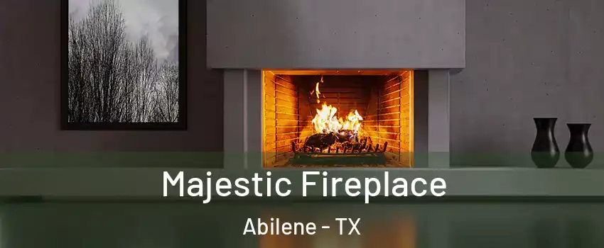 Majestic Fireplace Abilene - TX