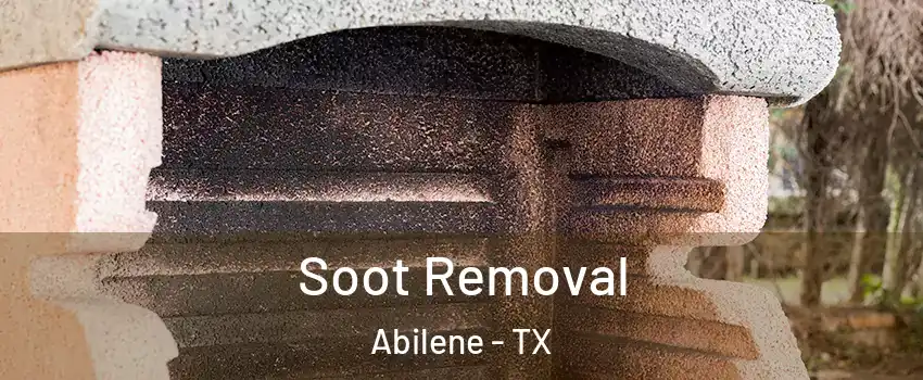  Soot Removal Abilene - TX