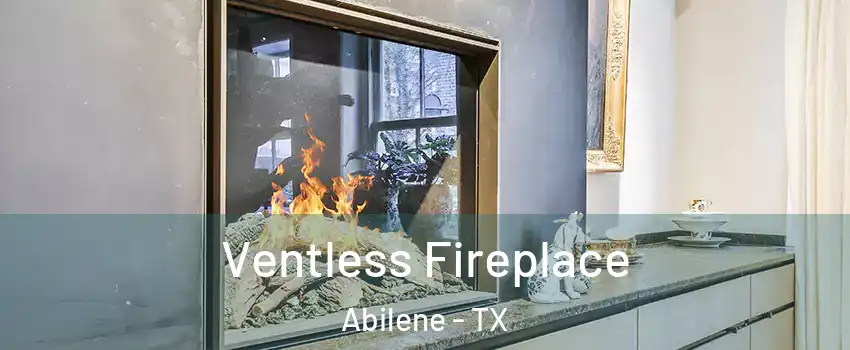  Ventless Fireplace Abilene - TX